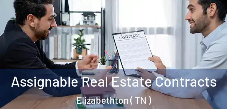  Assignable Real Estate Contracts Elizabethton ( TN )
