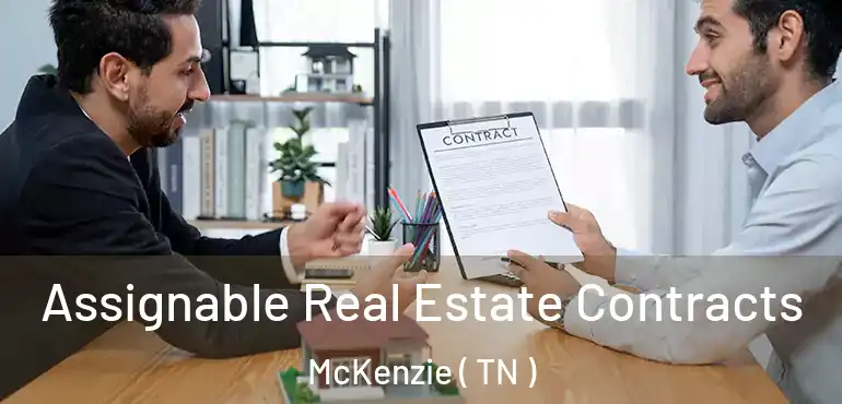  Assignable Real Estate Contracts McKenzie ( TN )