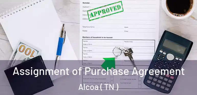  Assignment of Purchase Agreement Alcoa ( TN )