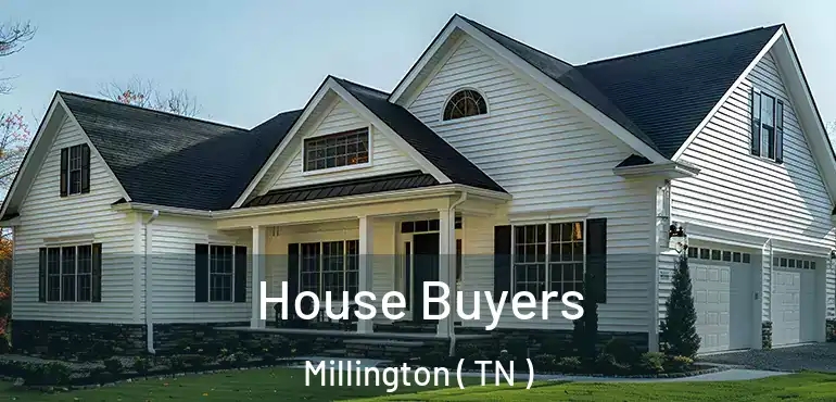  House Buyers Millington ( TN )