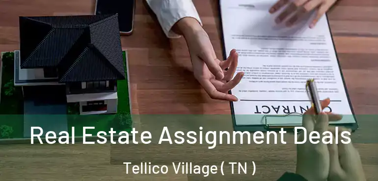  Real Estate Assignment Deals Tellico Village ( TN )