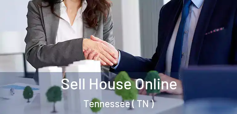  Sell House Online Tennessee ( TN )