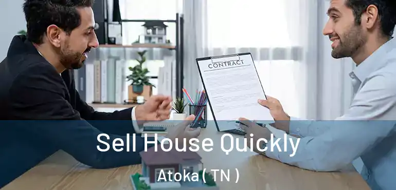  Sell House Quickly Atoka ( TN )