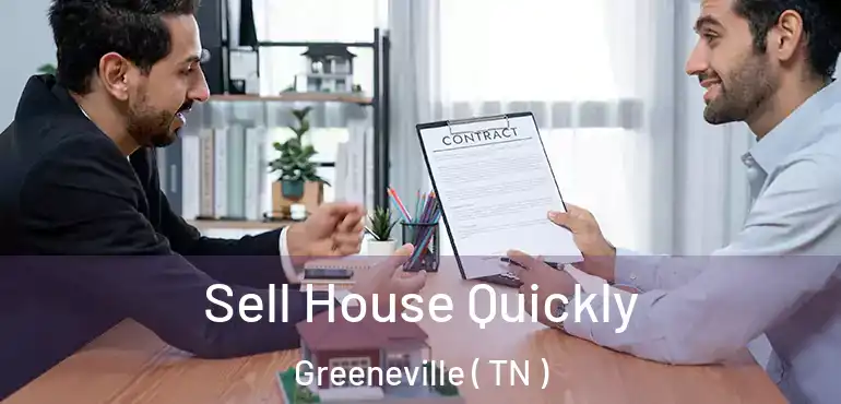  Sell House Quickly Greeneville ( TN )