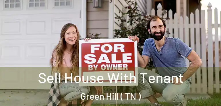  Sell House With Tenant Green Hill ( TN )