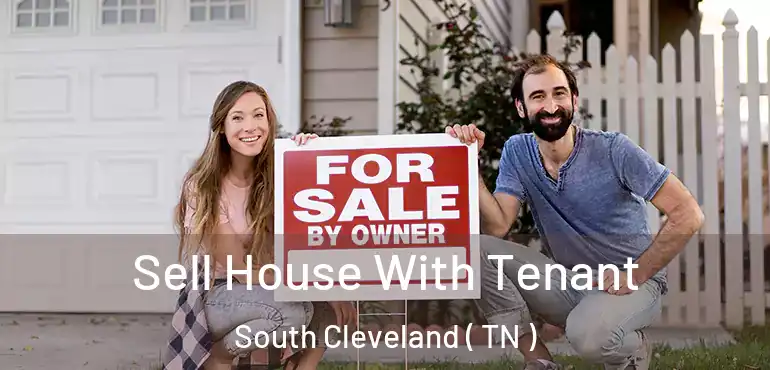  Sell House With Tenant South Cleveland ( TN )