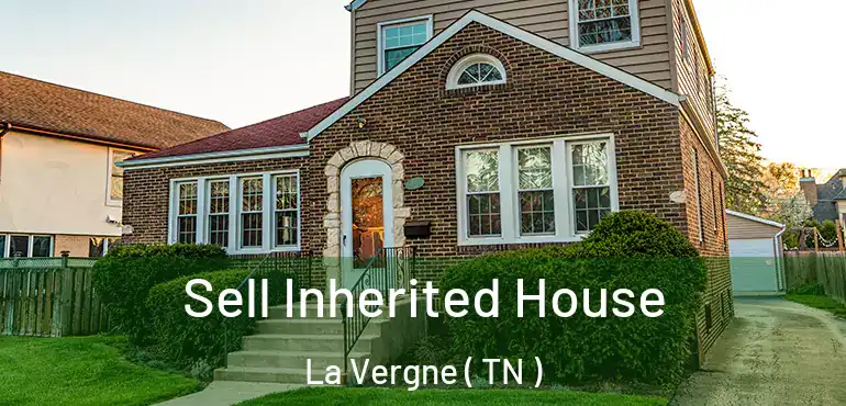  Sell Inherited House La Vergne ( TN )