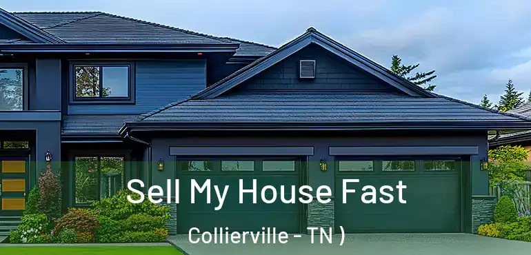  Sell My House Fast Collierville - TN )
