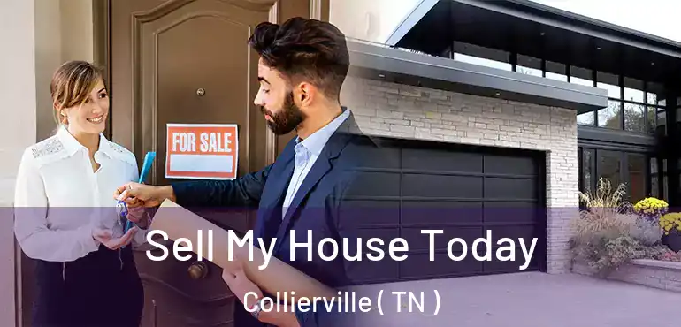  Sell My House Today Collierville ( TN )