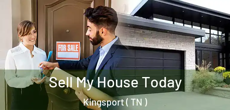  Sell My House Today Kingsport ( TN )