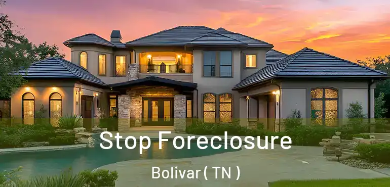  Stop Foreclosure Bolivar ( TN )