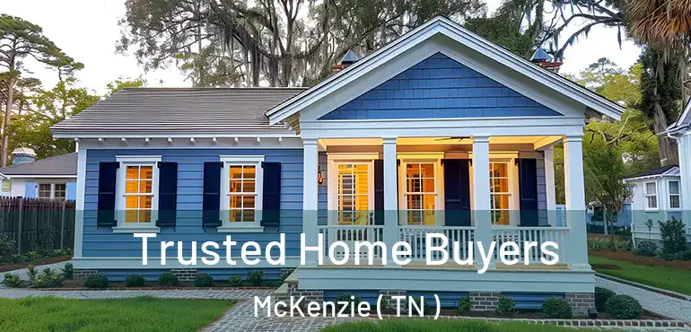 Trusted Home Buyers McKenzie ( TN )