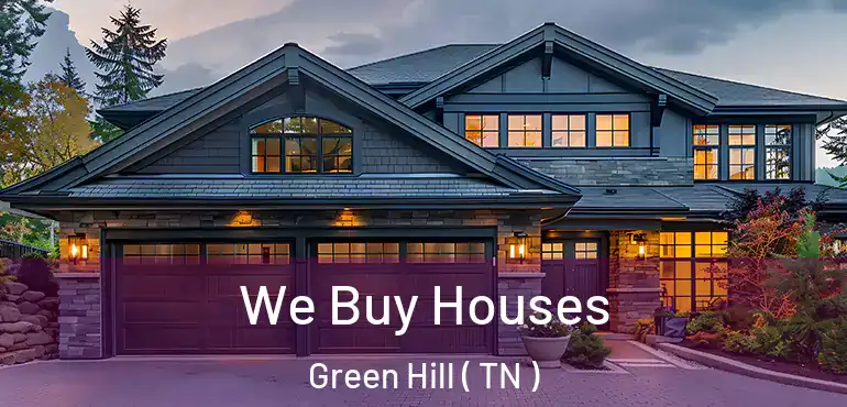  We Buy Houses Green Hill ( TN )
